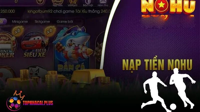 nạp tiền NOHU